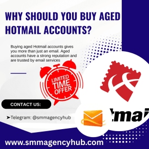 Why Should You Buy Aged Hotmail Accounts